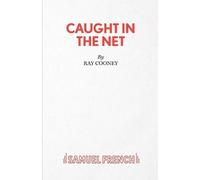 Ray Cooney Caught in the Net (Tascabile) French's Acting Edition S.
