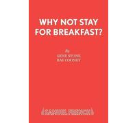 Ray Cooney Gene Stone Why Not Stay for Breakfast? (Tascabile) Acting Edition S.