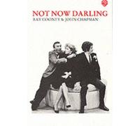 Ray Cooney John Chapman Not Now Darling (Tascabile)