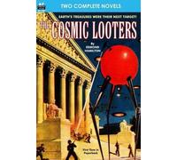 Ray Cummings Edmond Hamilto Cosmic Looters, The, & Wandl the Invade (Tascabile)