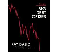 Ray Dalio Principles for Navigating Big Debt Crises (Copertina rigida)