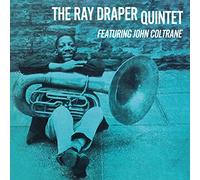 RAY DRAPER QUINTET FEATURING JOHN COLTRANE - RAY DRAPER QUINTET FEATURING JOHN COLTRANE
