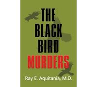 Ray E Aquitania The Black Bird Murders (Tascabile)