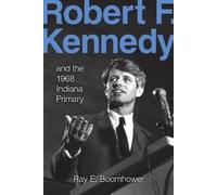 Ray E. Boomhower Boomho Robert F. Kennedy and the 1968 Indian (Copertina rigida)