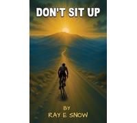 Ray E Snow Don't Sit Up (Copertina rigida)