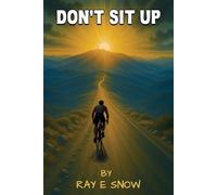 Ray E Snow Don't Sit Up (Tascabile)