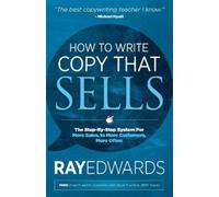 Ray Edwards How to Write Copy That Sells (Copertina rigida)