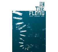 Ray Fawkes Lee Loughridge In the Flood (Tascabile)