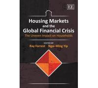 Ray Forrest Housing Markets and the Global Financial Crisis (Copertina rigida)