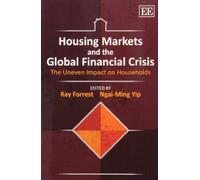 Ray Forrest Housing Markets and the Global Financial Crisis (Tascabile)