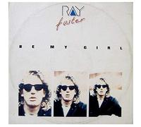 Ray Foster - Be my girl (1986) / Vinyl single [Vinyl-Single 7'']