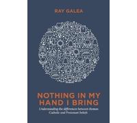 Ray Galea Nothing in My Hand I Bring (Tascabile)