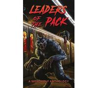 Ray Garton David Wellington Jeff Strand Leaders of the Pack (Copertina rigida)