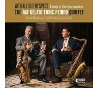 Ray Gelato - Enric Peidro Quintet - With All Due Respect