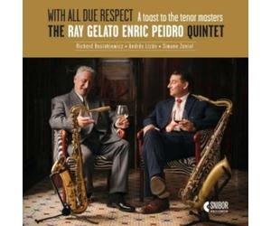 Ray Gelato - Enric Peidro Quintet - With All Due Respect