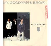 Ray, Goodman and Brown - Take it to the limit (US, 1986)
