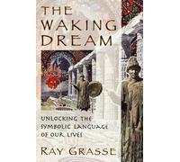 Ray Grasse The Waking Dream (Tascabile)