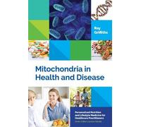 Ray Griffiths Mitochondria in Health and Disease (Copertina rigida)