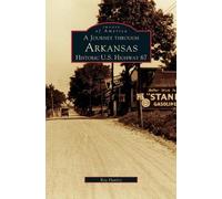 Ray Hanley Steve Hanley S Journey Through Arkansas Historic U (Copertina rigida)
