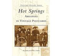 Ray Hanley Steven G. Hanley Hot Springs Arkansas (Tascabile) Postcard History