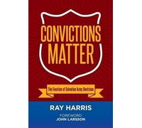 Ray Harris Convictions Matter (Tascabile)