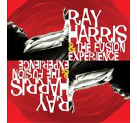 Ray Harris & The Fusion Experience Ray Harris & the Fusion Experience (CD) Album