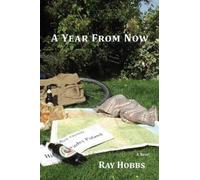 Ray Hobbs A Year From Now (Tascabile)