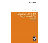 Ray Hutchison Everyday Life in the Segmented City (Copertina rigida)
