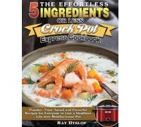 Ray Hyslop The Effortless 5 Ingredients or Less Crock Pot Exp (Copertina rigida)