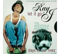 Ray J/Bone Thugs N Harmony - Let It Go / Days Of Our Livez