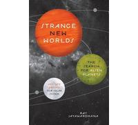 Ray Jayawardhana Strange New Worlds (Tascabile)