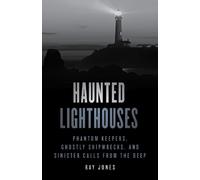 Ray Jones Haunted Lighthouses (Tascabile) Haunted