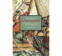 Ray Kiely Clash Of Globalizations, The: Neo-liberalism, The Third Wa (Tascabile)