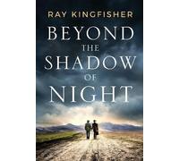 Ray Kingfisher Beyond the Shadow of Night (Tascabile)