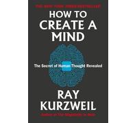 Ray Kurzweil How to Create a Mind (Tascabile)
