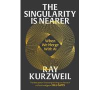 Ray Kurzweil The Singularity is Nearer (Copertina rigida)