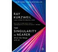 Ray Kurzweil The Singularity Is Nearer (Tascabile)