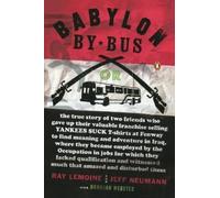 Ray LeMoine Jeff Neumann Donovan Webster Babylon by Bus (Tascabile)
