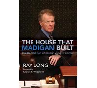Ray Long The House That Madigan Built (Copertina rigida)