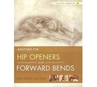 Ray Long Yoga Mat Companion 2: Hip Openers & Forward Bends (Anello, filo)