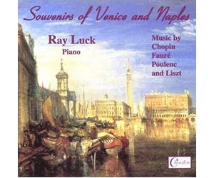 Ray Luck - SOUVENIRS OF VENICE & NAPLES