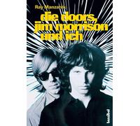 Ray Manzarek Die Doors, Jim Morrison und ich: Mein Leben mit den Doo (Tascabile)
