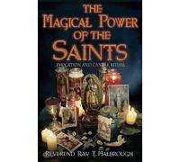 Ray Marlbrough The Magical Power of the Saints (Tascabile)