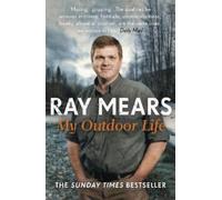 Ray Mears My Outdoor Life (Tascabile)