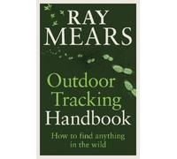Ray Mears Outdoor Tracking Handbook (Tascabile)