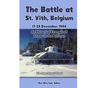 Ray Merriam The Battle at St. Vith, Belgium, 17-23 December 1944 (Tascabile)
