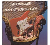 Ray Minhinnet - Don'T Get Mad Get Even