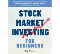 Ray Monson Stock Market Investing for Beginners (Tascabile)