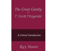 Ray Moore M.A. Ray Moore M a The Great Gatsby by F. Scott Fitzgerald (Tascabile)