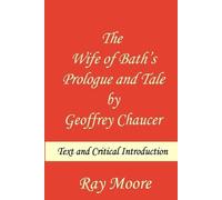 Ray Moore M a The Wife of Bath's Prologue and Tale by Geoffrey Chauc (Tascabile)